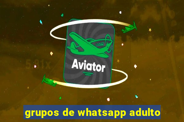 grupos de whatsapp adulto